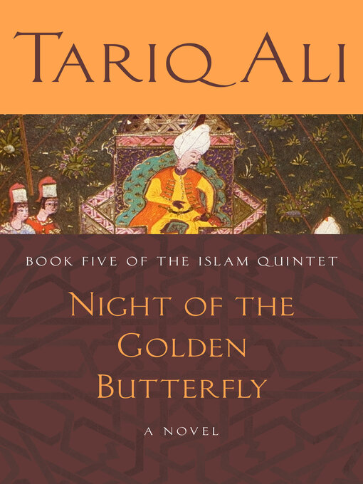 Title details for Night of the Golden Butterfly by Tariq Ali - Available